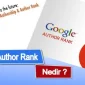 Google Author Rank Nedir?