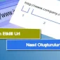 SEO İçin Etkili URL Nasıl Oluşturulur?