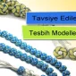 Tavsiye Edilen Tesbih Modelleri